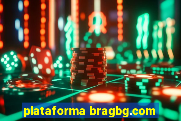 plataforma bragbg.com